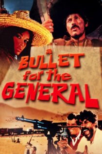 دانلود فیلم A Bullet for the General 1967