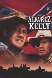 دانلود فیلم Alvarez Kelly 1966