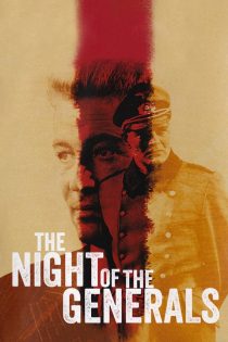 دانلود فیلم The Night of the Generals 1967
