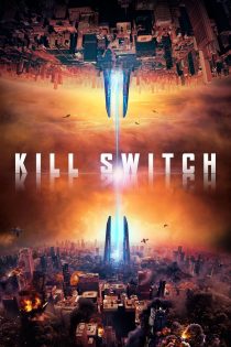 دانلود فیلم Kill Switch 2017