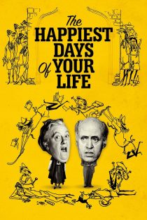 دانلود فیلم The Happiest Days of Your Life 1950