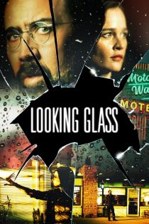 دانلود فیلم Looking Glass 2018