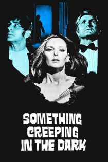 دانلود فیلم Something Creeping in the Dark 1971