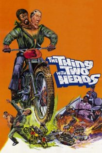 دانلود فیلم The Thing with Two Heads 1972