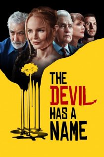 دانلود فیلم The Devil Has a Name 2019