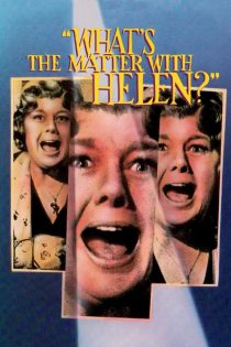 دانلود فیلم What’s the Matter with Helen? 1971
