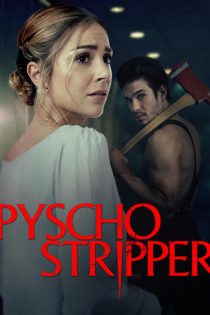 دانلود فیلم Psycho Stripper 2019