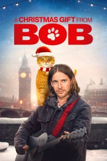 دانلود فیلم A Christmas Gift from Bob 2020