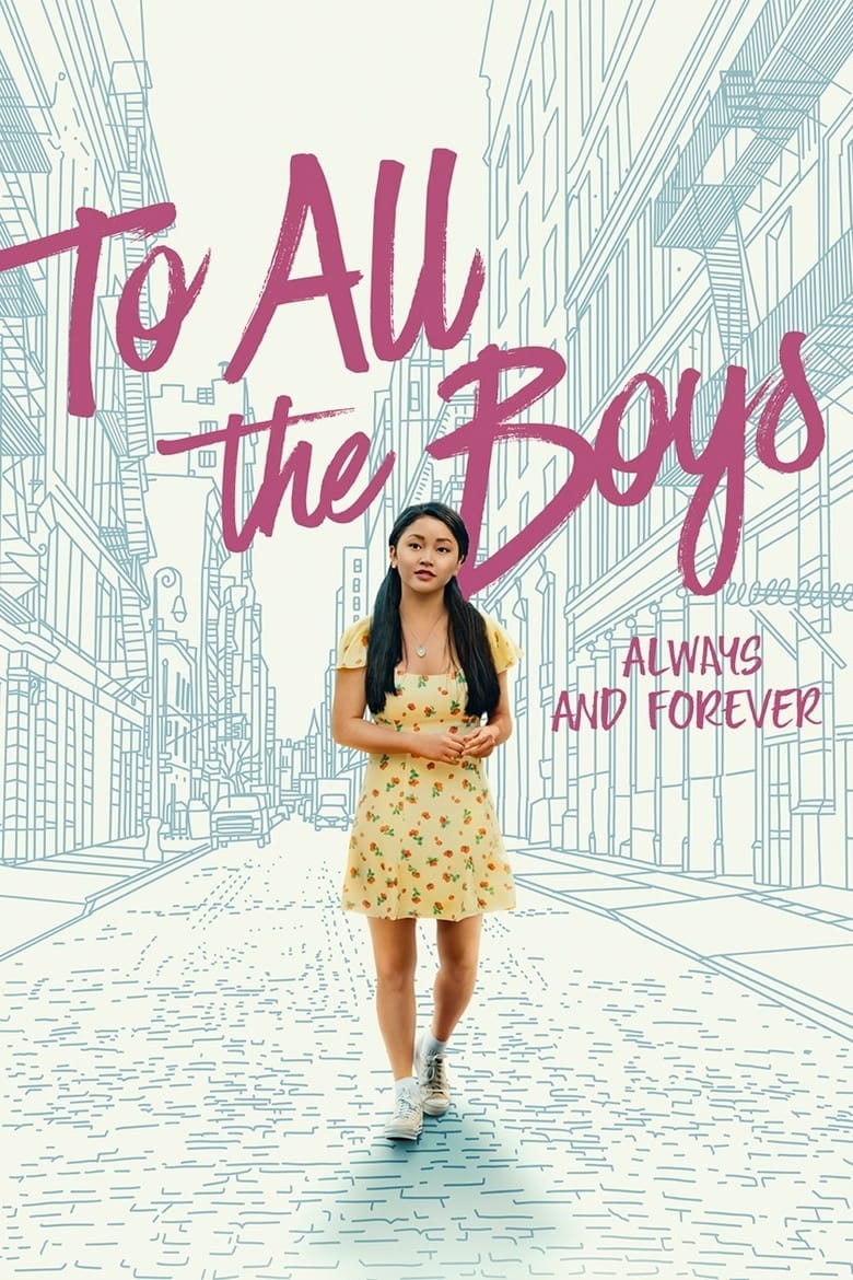 دانلود فیلم To All the Boys: Always and Forever 2021