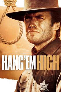 دانلود فیلم Hang ‘Em High 1968