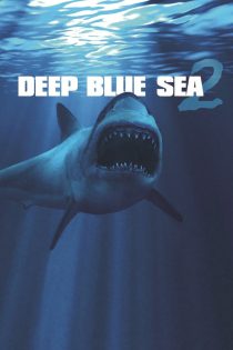 دانلود فیلم Deep Blue Sea 2 2018