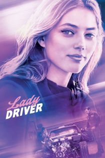 دانلود فیلم Lady Driver 2020