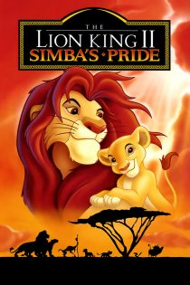 دانلود انیمیشن The Lion King 2: Simba’s Pride 1998