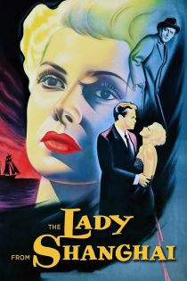 دانلود فیلم The Lady from Shanghai 1947