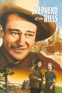 دانلود فیلم The Shepherd of the Hills 1941