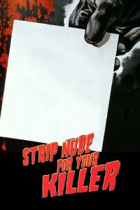 دانلود فیلم Strip Nude for Your Killer 1975