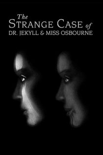 دانلود فیلم The Strange Case of Dr. Jekyll and Miss Osbourne 1981