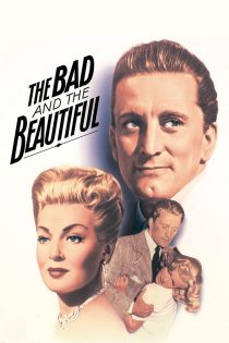 دانلود فیلم The Bad and the Beautiful 1952