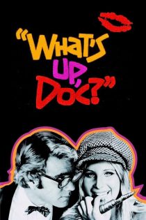 دانلود فیلم What’s Up, Doc? 1972
