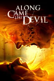 دانلود فیلم Along Came the Devil 2018