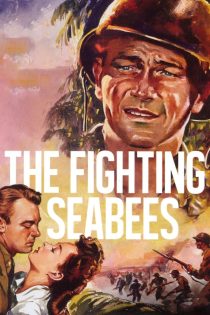 دانلود فیلم The Fighting Seabees 1944