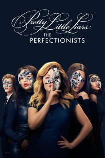 دانلود سریال Pretty Little Liars: The Perfectionists