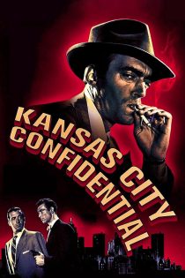 دانلود فیلم Kansas City Confidential 1952