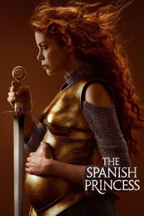 دانلود سریال The Spanish Princess