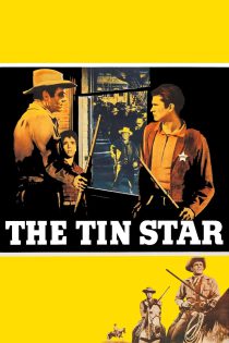 دانلود فیلم The Tin Star 1957