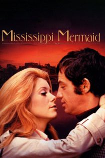 دانلود فیلم Mississippi Mermaid 1969