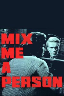 دانلود فیلم Mix Me a Person 1962