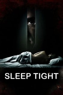 دانلود فیلم Sleep Tight 2011