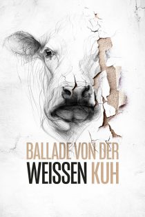 دانلود فیلم Ballad of a White Cow 2020