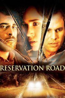 دانلود فیلم Reservation Road 2007