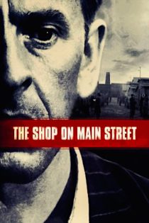دانلود فیلم The Shop on Main Street 1965