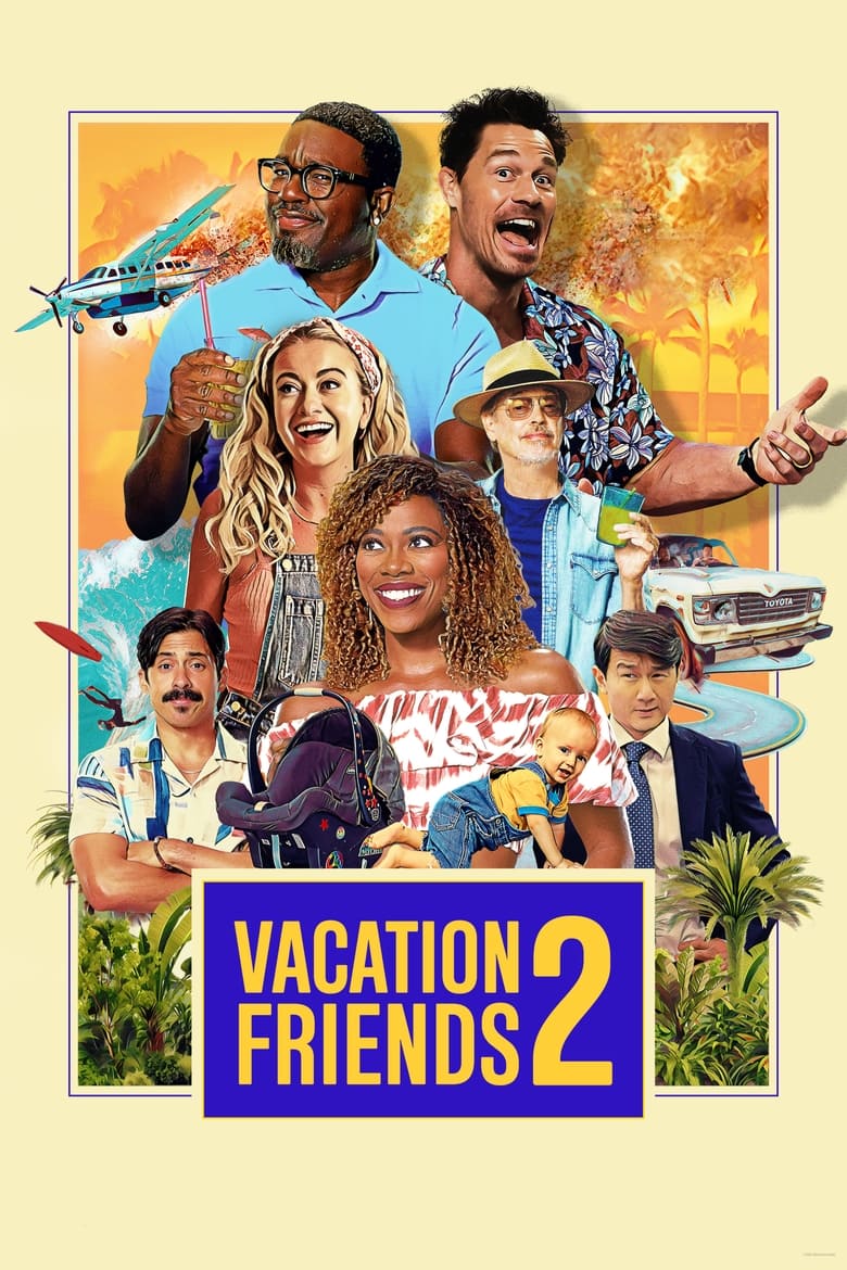 دانلود فیلم Vacation Friends 2 2023