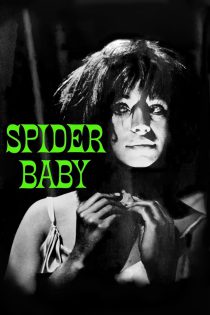 دانلود فیلم Spider Baby or, the Maddest Story Ever Told 1967