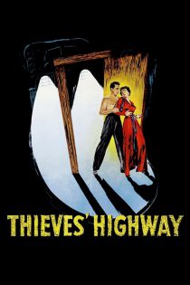 دانلود فیلم Thieves’ Highway 1949
