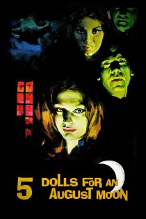 دانلود فیلم Five Dolls for an August Moon 1970