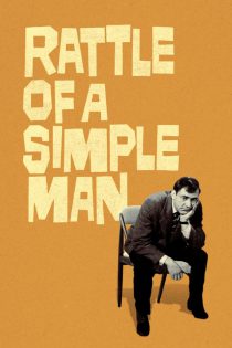 دانلود فیلم Rattle of a Simple Man 1964