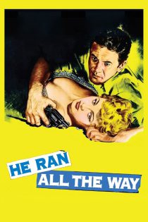 دانلود فیلم He Ran All the Way 1951