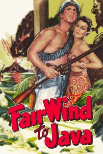 دانلود فیلم Fair Wind to Java 1953