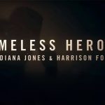 دانلود مستند Timeless Heroes: Indiana Jones and Harrison Ford 2023