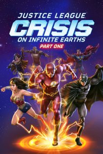دانلود انیمیشن Justice League: Crisis on Infinite Earths – Part One 2024