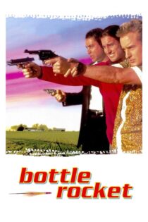 دانلود فیلم Bottle Rocket 1996