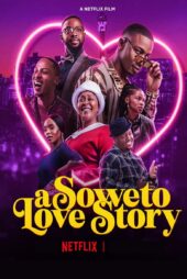 دانلود فیلم A Soweto Love Story 2024
