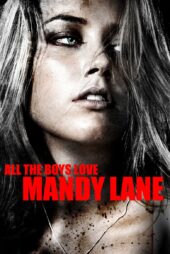 دانلود فیلم All the Boys Love Mandy Lane 2006